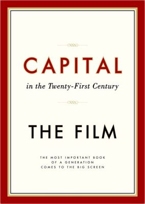  Capital in the Twenty-First Century - İktisadi Eşitsizliğin Anatomisi ve Devletin Rolü